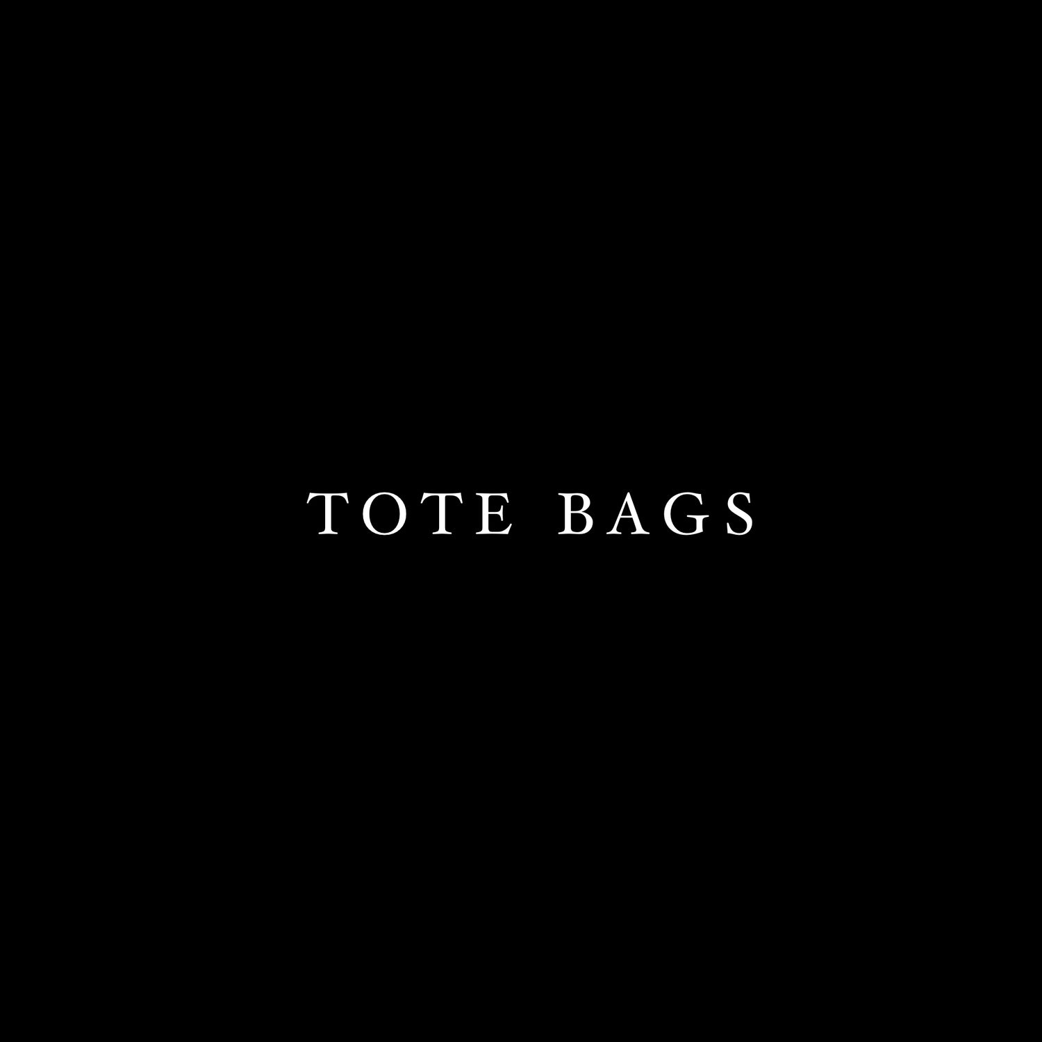 TOTE BAGS