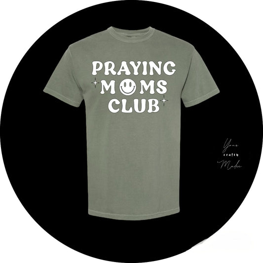 Praying Moms Club T-Shirt