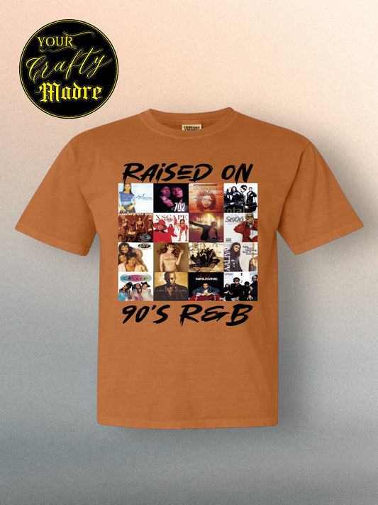 Raised on 90's R&B T-Shirt