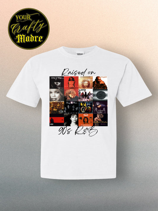 Raised on 90's R&B II T-Shirt