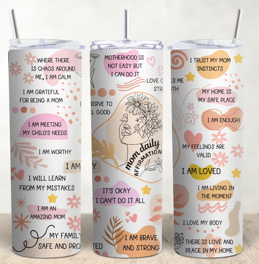 Mom Affirmations Tumbler