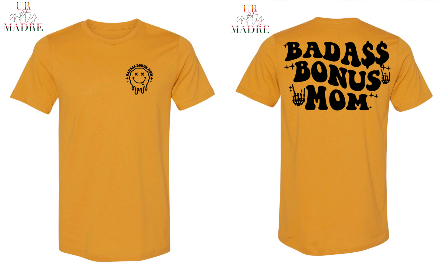 Badass Bonus Mom T-Shirt