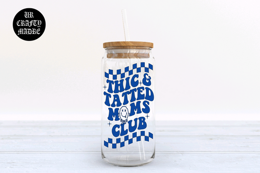 Thic & Tatted Moms Club Glass Beer Can