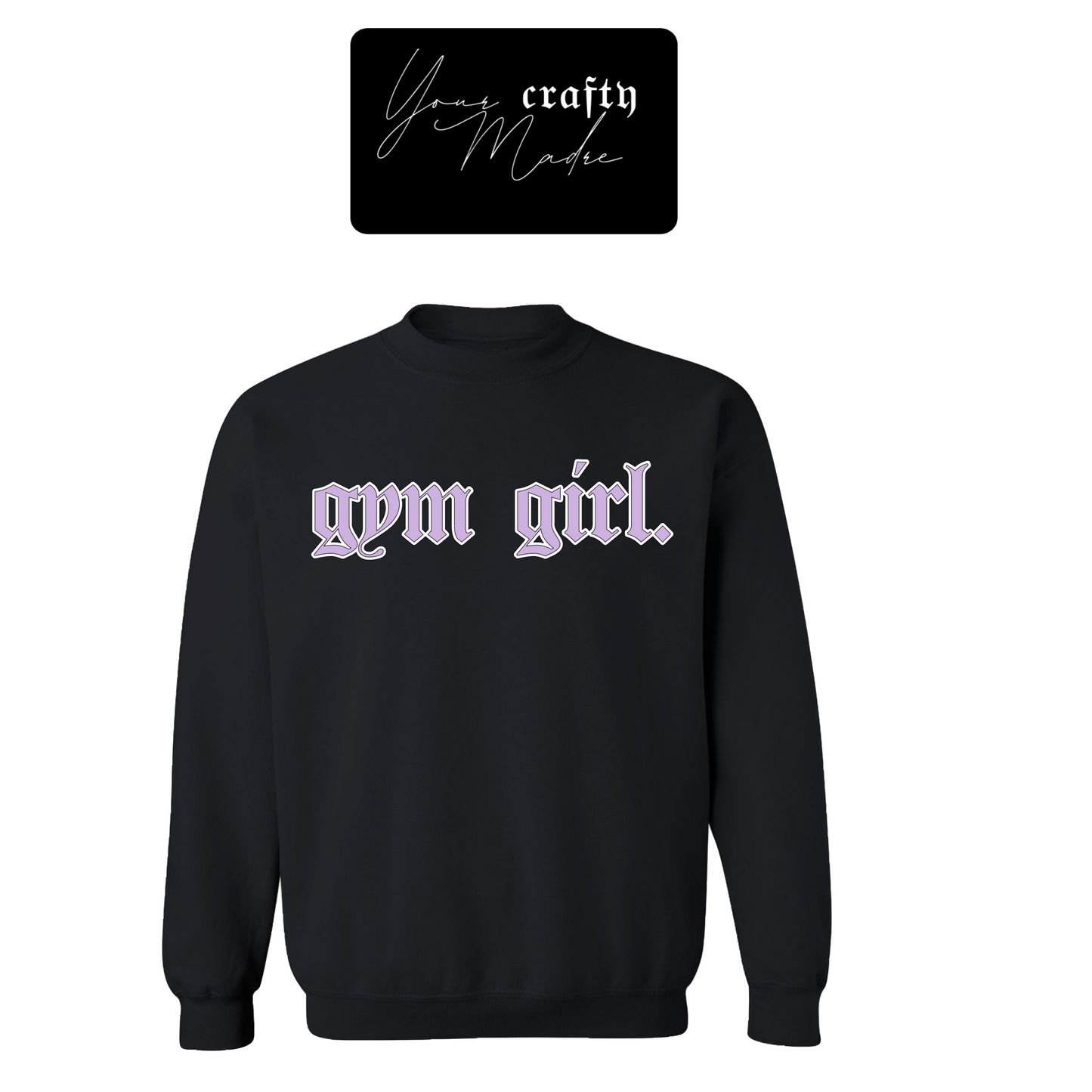 Gym Girl Crewneck