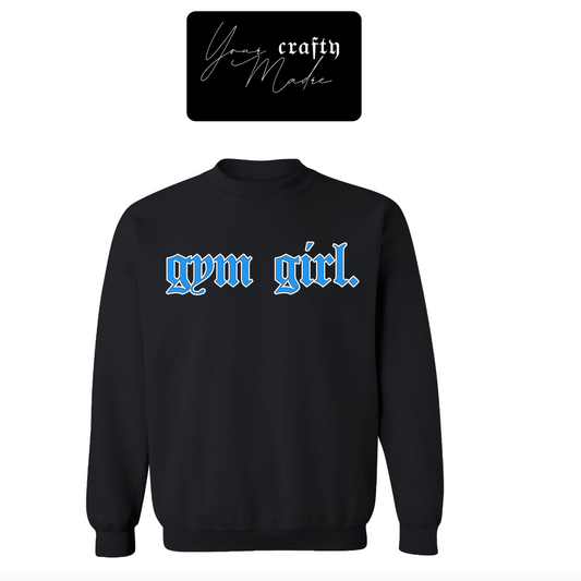 Gym Girl Crewneck