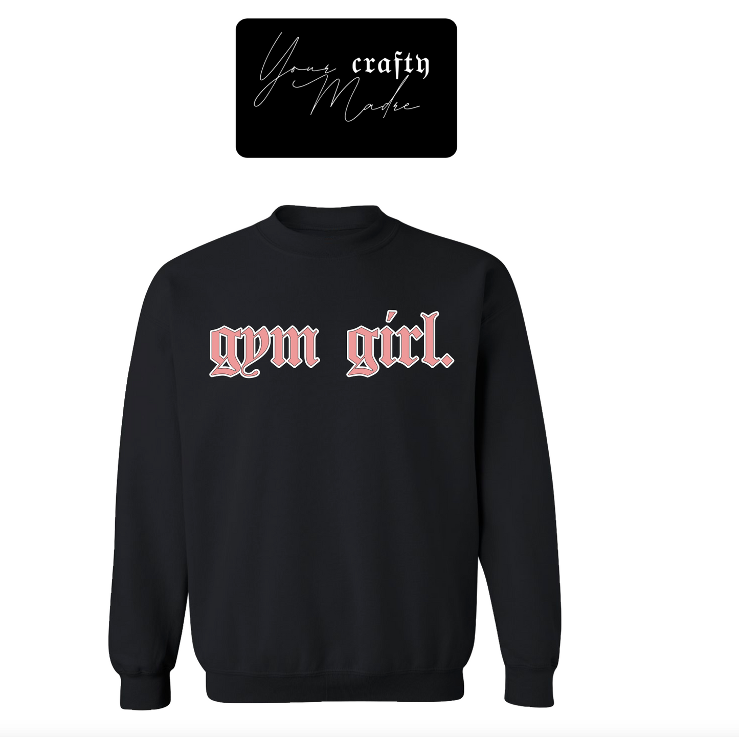 Gym Girl Crewneck