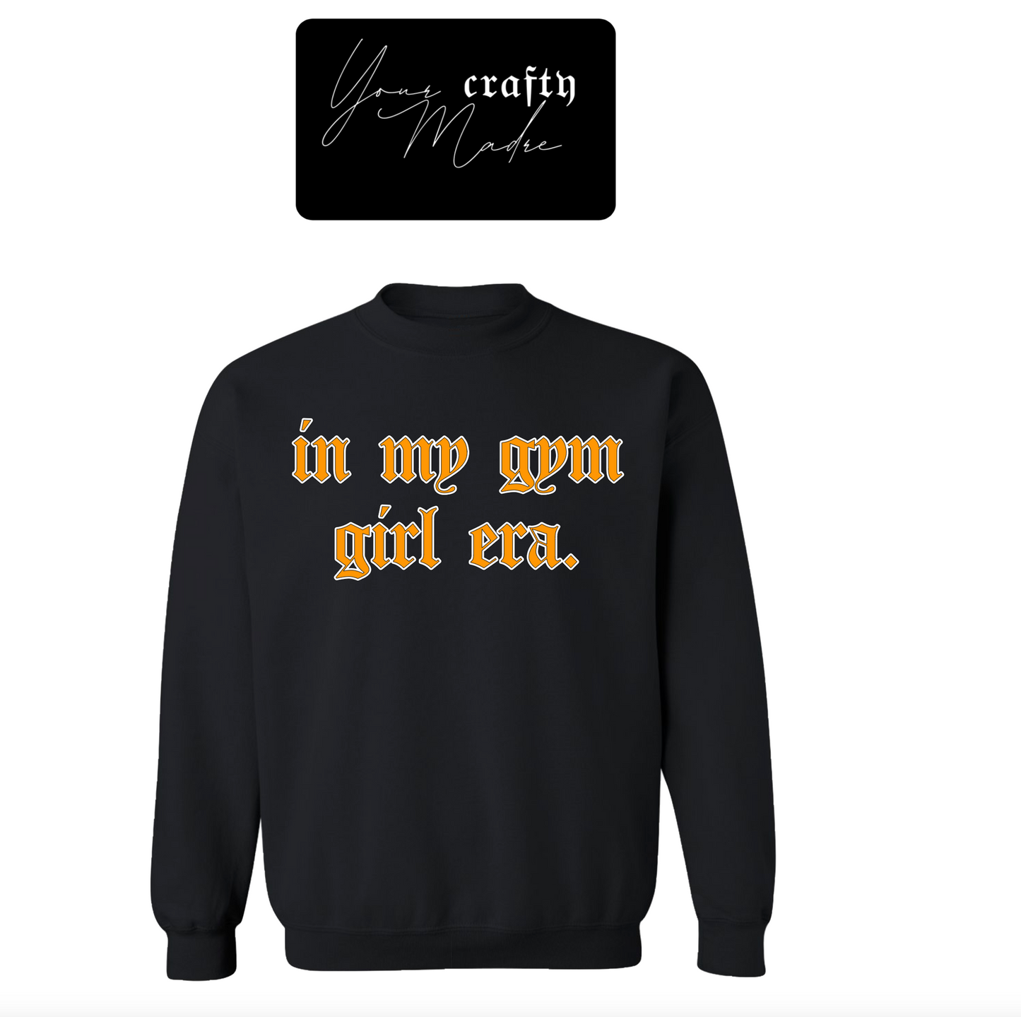 In My Gym Girl Era Crewneck