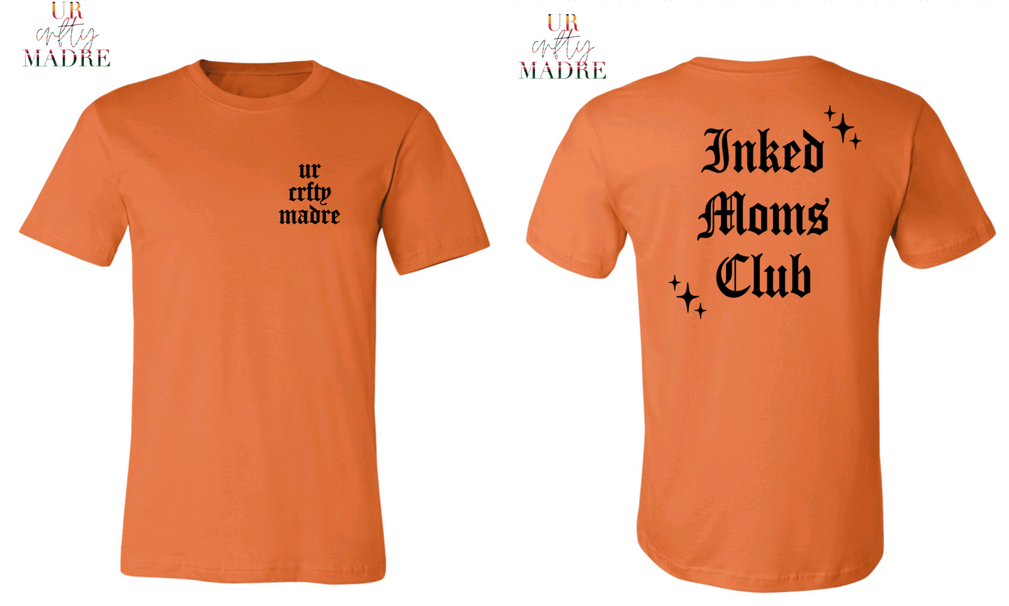 Inked Moms Club Tee