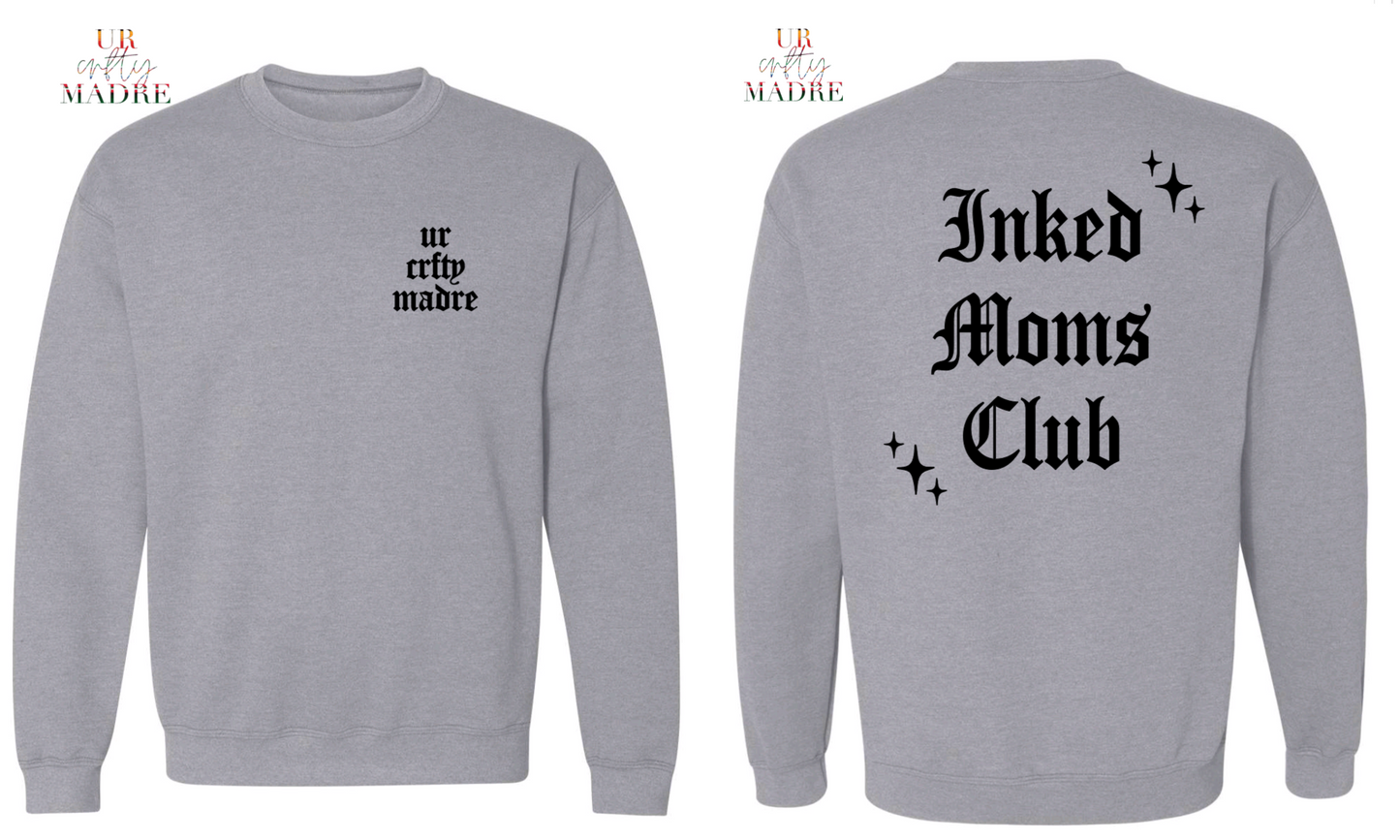 Inked Moms Club Crewneck