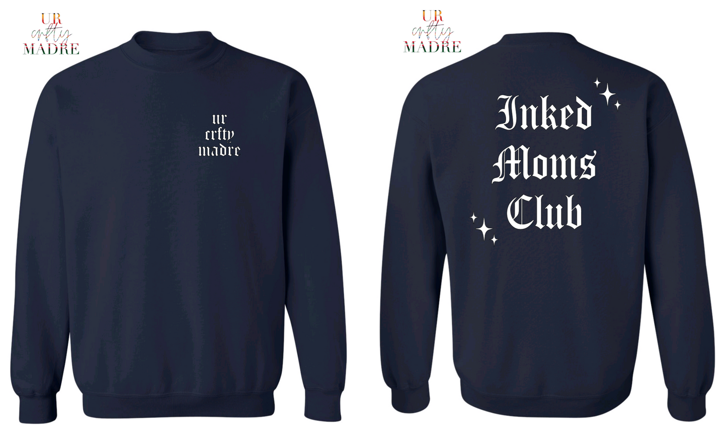 Inked Moms Club Crewneck